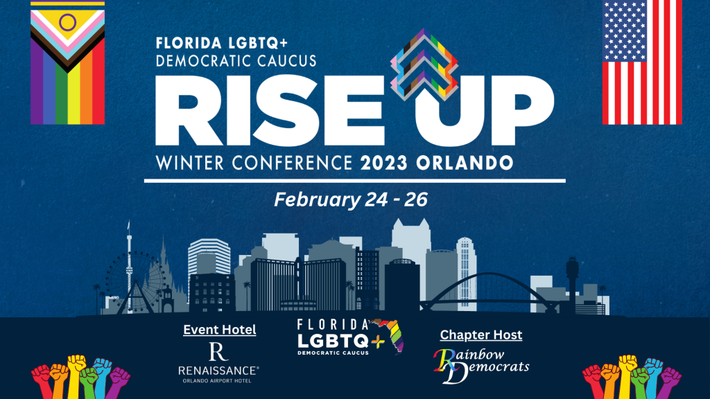 2023 Winter Conference, Orlando Florida LGBTQ+ Democratic Caucus
